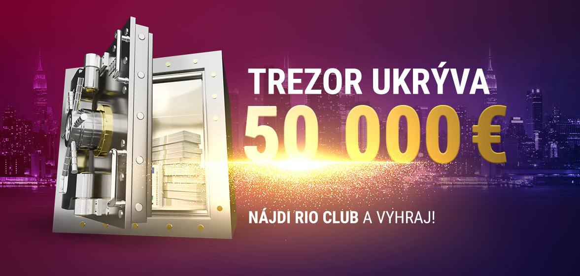 Rio CLUB - Otvor trezor a vyhraj 50 000 €